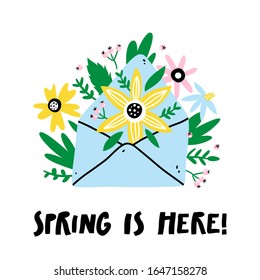 La primavera está aquí. Tarjeta para la temporada de primavera con sobre, flores y hojas. Ilustración vectorial.