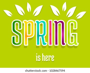 Spring is here. Colorful word banner illustration