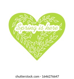 La primavera está aquí. Corazón dibujado a mano y ramas con hojas. Ilustración vectorial. Verde y blanco.