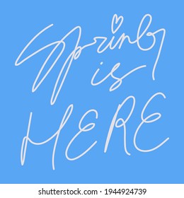 Spring is here. Hand drawn logo for company or blog challenge. Light letters at blue background.