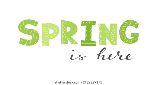 Spring is here handwritten decorative lettering. Green hand drawn letters. Cute seasonal lettering for card, banner, border, store advertisement, print