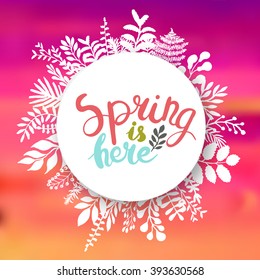 Spring is here lettering design greeting card template. Lettering design for posters, t-shirts, cards, invitations, stickers, banners, advertisement, social media content. Spring vector.