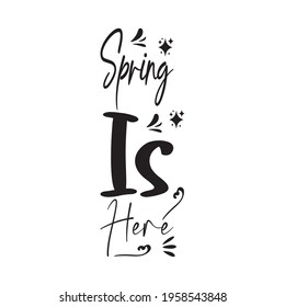 spring is here the quote letter