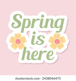 Frühling ist hier Aufkleber Design. Vektor-Karte zum Frühlingsthema in Pastellfarben für Grußkarten, Scrapbooking, Einladungen, soziale Netzwerke, Magnete