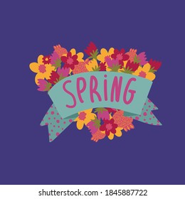 Spring illustration with the inscription Spring in a circle of flowers. Cartoon with a flower card with an inscription. Doodle festive Easter illustration with flowers. Happy spring holiday of Easter