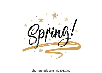 Spring inscription. Beautiful greeting card scratched calligraphy black text word gold star. Hand drawn invitation T-shirt print