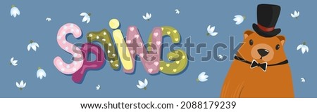 Spring. The inscription on a light background. Trendy trendy background. Groundhog Day horizontal banner. Spring meeting. Cute character marmot rodent.