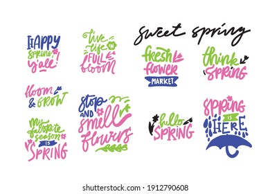 Spring inspirational quote for your design. Hello spring. Spring is here. Fresh flower market. Think spring. Bloom and grow