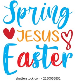 Spring Jesus Easter t-shirt design ,vector file.
