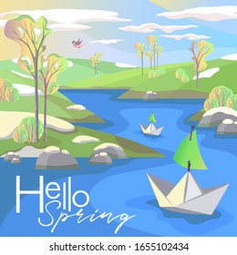 Spring landscape with the inscription Hello spring, trees, meadows, river, paper boats, singing birds, blue sky and clouds, vector illustration in a flat simple style, banner, postcard, poster, adve