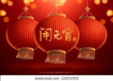 Spring Lantern Festival Design With Its Name Written In Chinese Calligraphy, Hanging Traditional Lanterns On Glitter Bokeh Red Background In 3d Illustration