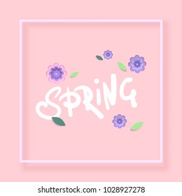 Spring lettering with frame and paper cut flowers. Memphis style. Element for graphic design. Vector illustration.