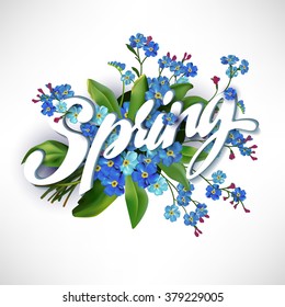 Spring lettering  illustration with forget me not flowers. Vector Illustration of Blue Spring flowers on white background. Vector illustration of lettering spring background. Isolated spring flowers.