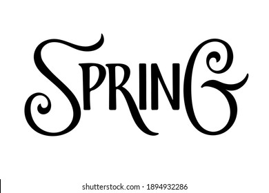 Spring lettering isolated on white background. Hand drawn design for banner, flyer, brochure, card, poster. Spring time illustration. For holiday greeting card, invitation of seasonal spring holiday.