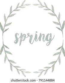 Spring lettering. Nature wreath watercolor. Vector hand drawn illustration.