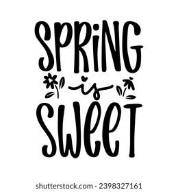 Spring Lettering Quotes and Phrases For Printable Posters, Cards, Tote Bags Or T-Shirt Design. Spring Season Quotes And Saying