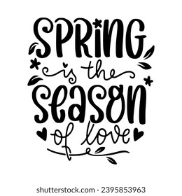 Spring Lettering Quotes For Printable Posters, Cards, Tote Bags, Or T-Shirt Design. 