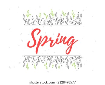 Spring lettering. Vector illustration with texture on a white background. A frame of green branches and leaves.