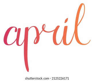 Spring month april. Spring month lettering. Calligraphic season inscription. Vector handwritten typography. Colored curves doodle letters. Spring month April for print on clothing, t-shirt, booklet