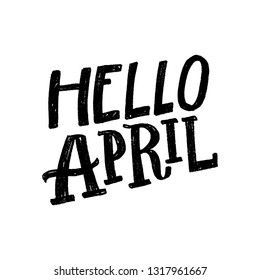 SPRING MONTH VECTOR HAND LETTERING. HELLO APRIL. APRIL MONTH