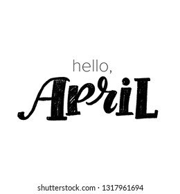 SPRING MONTH VECTOR HAND LETTERING. HELLO APRIL. APRIL MONTH