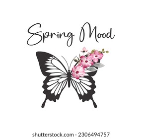 Spring Mood slogan, butterfly with pink watercolor spring flowers, vector design for fashion, card, poster prints, hand drawn butterfly