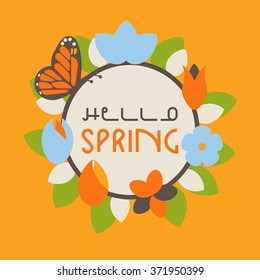 Spring outline font poster. Text lettering of an inspirational phrase. Quote Typographical Poster, vector design. Hello spring greeting card with flowers, leafs and butterfly.