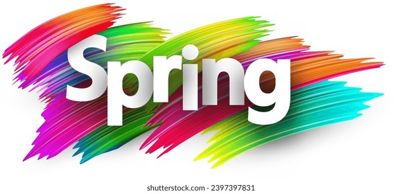 Spring paper word sign with colorful spectrum paint brush strokes over white. Vector illustration.