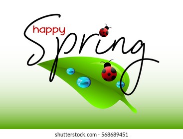 Spring positive postcard for congratulations with beginning of spring. Green leaf with blue dew drops and ladybugs on white background. Vector illustration