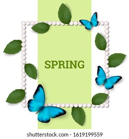 Spring. Realistic vector illustration with leaves, sky blue butterflies and pearl necklace on a white background. Banner 3D. Design for paper, banners, brochure. Stock. 