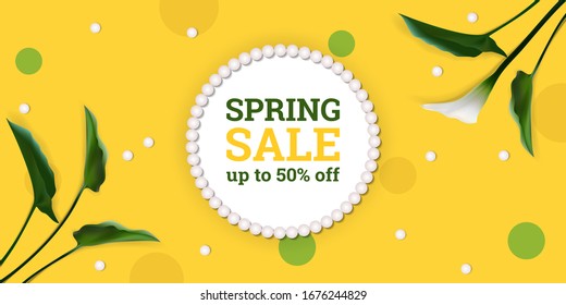 Spring sale, up to 50% off. Discount banner with realistic Calla lilies, pearl and leaves on a yellow background. Floral card. Vector illustration 3D. Design for paper, banners, brochure, wallpaper.