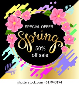 Spring sale background with beautiful colorful flower with hand lettering. Template, banners, wallpaper, flyers, invitation, posters, brochure, voucher discount. Vector illustration 