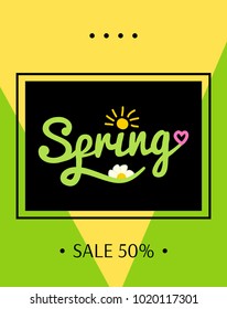 Spring sale background with text on black and frame. Bright Sunny yellow-green background. Vector illustration template. For vertical banners, flyers, invitation, posters, brochure, voucher discount.