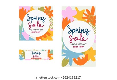 Spring Sale Banners – Colorful Spring Floral Design. Suitable For Social Media Post, Instagram Story And Web Ads. Cute Hand Drawn Modern Design