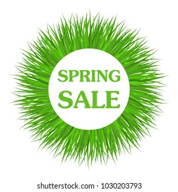 Spring sale inscription. Circle frame with green grass. Fresh spring, summer grass. Template design for sale, advertisement, promotion. Vector illustration