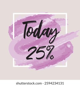 Spring sale season 25% off grunge brush art paint abstract texture background design. Perfect watercolor design for shop sale and banner sale.