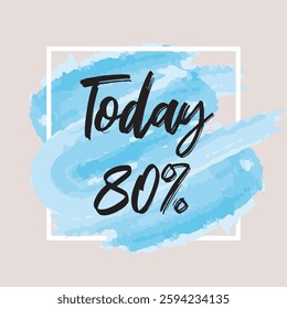 Spring sale season 80% off grunge brush art paint abstract texture background design. Perfect watercolor design for shop sale and banner sale.