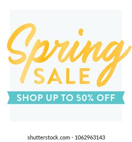 Spring Sale Shop Up To 50% Off Vector Sign Background