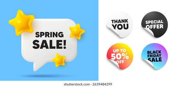 Spring sale speech bubble, sticker tags. Discount, Black friday stickers. Spring Sale tag. Special offer price sign. Advertising Discounts symbol. Thank you tag. 3d stars chat bubble. Vector