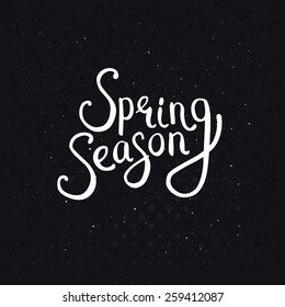 Spring Season Phrase in Simple White Text Style on a Dotted Abstract Black Background. Vector illustration.