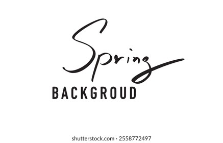 spring season time background text font calligraphy hand written black color decoration springtime decoration vector illustration pattern object freshness bright march month art garden beautiful