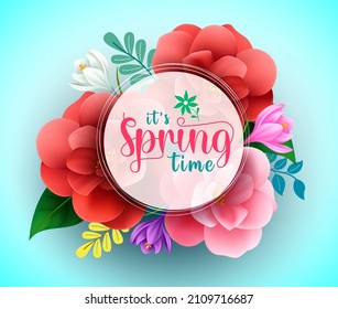 Spring Season Vector Template Design. It's Spring Time Typography Text In Circle Space With Camellia Flowers And Leaves Foliage Elements For Bloom Seasonal Greeting Card. Vector Illustration.
