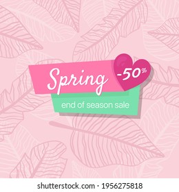 Spring season web banner. Sale banner the end of season. Floral banner with leaves texture. Vector illustration 