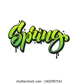Spring. Seasonal lettering in graffiti style. Hand drawn calligraphy isolated on the white background.
