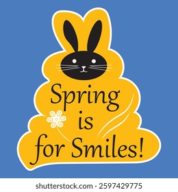 Spring is for smiles - funny Easter saying with cool bunny. Good for T shirt print, card, poster, label, mug and other gift design. Rabbit Design vector illustration.