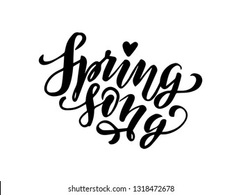 spring song vector lettering illustration. Hand drawn phrase. Handwritten modern brush calligraphy for invitation and greeting card, t-shirt, prints and posters 