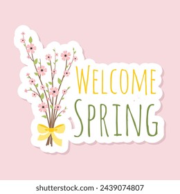 Spring sticker postcard with blooming cherry branch and text Welcome Spring. Vector card on spring theme in pastel colors for greeting cards, scrapbooking, social networks, magnets, posters