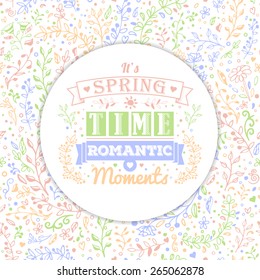 Spring or summer banner  with space for text on the floral seamless background. Vintage typography lettering spring design. Floral decorations, leaves, flower ornaments. 