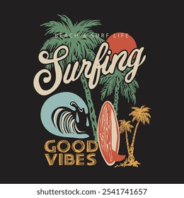 Spring summer beach and surf life vibes typography with palm tree, waves, surfboard graphic print design. surfing print design. tropical summer print design