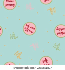 Spring, summer, conversational, seamless doodle pattern print, self love, self care and tags, positive quotes and slogans for fabric, thanksgiving, christmas, textile, tshirt, clothing and wrapping